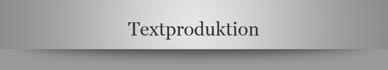 Textproduktion